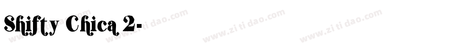 Shifty Chica 2字体转换